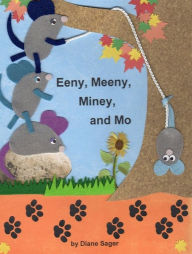 Title: Eeny, Meeny, Miney, and Mo, Author: Diane Sager