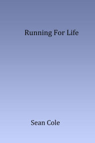 Title: Running for Life - xled, Author: Sean Cole