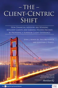 Title: The Client-Centric Shift, Author: John Bowen