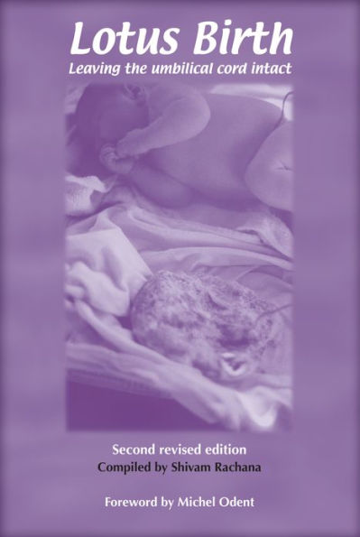 Lotus Birth: Leaving the Umbilical Cord Intact