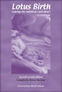Lotus Birth: Leaving the Umbilical Cord Intact