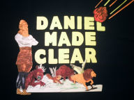 Title: Daniel Made Clear: Composite Look At The Book Of Daniel, Author: Edwin Humphrey