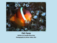 Title: Fish Faces, Author: Camille Blue Amy