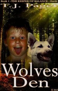 Title: Wolves Den: Book 1 of The Keeper of Balance - Earth, Author: T J Paget