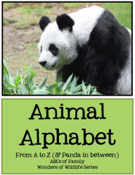 Title: Animal Alphabet: From A to Z (& Panda in Between), Author: ABCs of Family