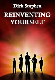 Title: Reinventing Yourself: A Metaphysical Self-Renewal System, Author: Dick Sutphen