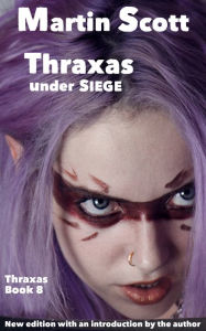 Title: Thraxas Under Siege, Author: Martin Scott