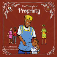 Title: The Principle of Propriety, Author: Tamel Lee