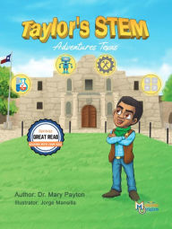 Title: Taylor's STEM Adventures: Texas, Author: Mary Payton