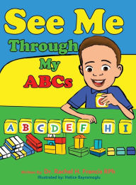 Title: See Me Through My ABC's, Author: Rachel Francis