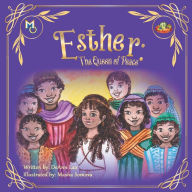 Title: Esther: The Queen Of Peace, Author: Deann Lax