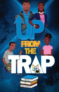 Title: Up From The Trap, Author: Louie T. McClain II