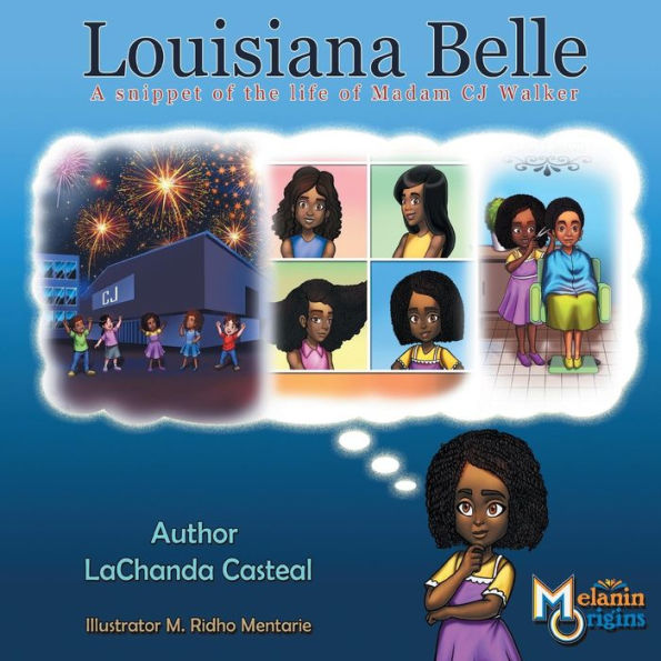 Louisiana Belle: a Snippet of the Life Madam C.J. Walker