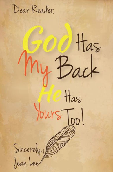 God Has My Back: He Yours, Too!