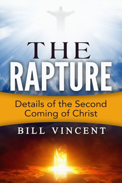 the Rapture: Details of Second Coming