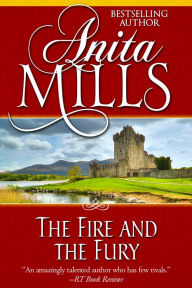 Title: The Fire and the Fury, Author: Anita Mills