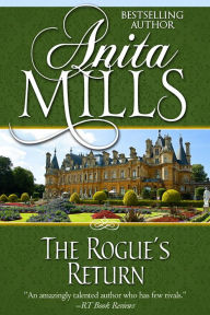 Title: The Rogue's Return, Author: Anita Mills