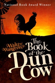 Title: The Book of the Dun Cow, Author: Walter Wangerin Jr.