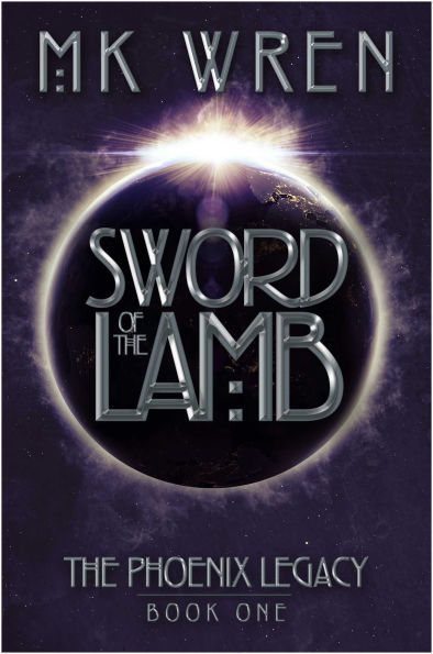 Sword of the Lamb: Book One Phoenix Legacy