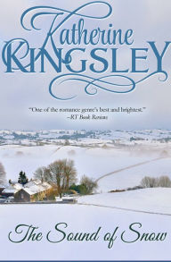 Title: The Sound of Snow, Author: Katherine Kingsley
