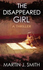 The Disappeared Girl: A Thriller