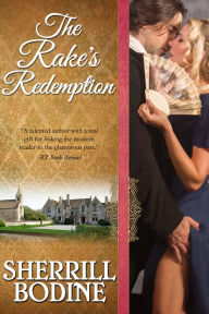 Title: The Rake's Redemption, Author: Sherrill Bodine