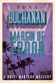 Title: Margin of Error, Author: Edna Buchanan