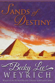 Title: Sands of Destiny, Author: Becky Lee Weyrich