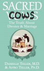 Sacred Cows: The Truth About Divorce & Marriage