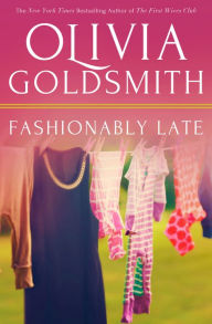 Title: Fashionably Late, Author: Olivia Goldsmith