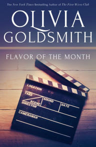 Title: Flavor of the Month, Author: Olivia Goldsmith