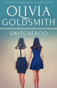 Title: Switcheroo, Author: Olivia Goldsmith