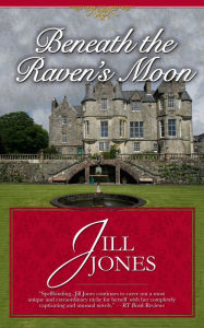 Title: Beneath the Raven's Moon, Author: Jill Jones