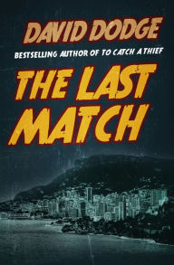 Title: The Last Match, Author: David Dodge