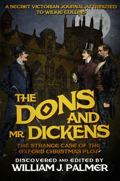 The Dons and Mr. Dickens: The Strange Case of the Oxford Christmas Plot