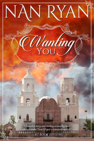 Title: Wanting You, Author: Nan Ryan