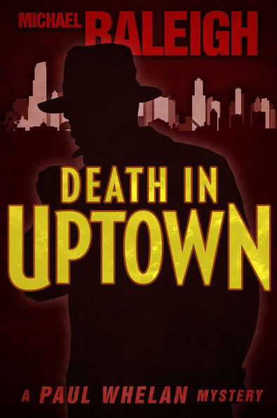 Death Uptown (Paul Whelan Series #1)