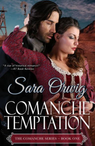 Title: Comanche Temptation, Author: Sara Orwig