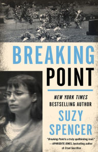 Title: Breaking Point, Author: Suzy Spencer