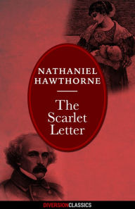 Title: The Scarlet Letter (Diversion Classics), Author: Nathaniel Hawthorne