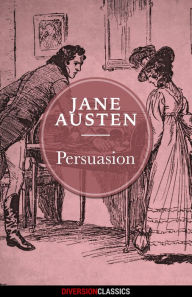 Title: Persuasion (Diversion Classics), Author: Jane Austen