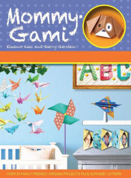 Title: Mommy-Gami, Author: Sherry Gerstein