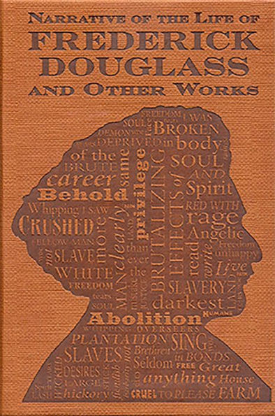 Narrative of the Life of Frederick Douglass and Other Works