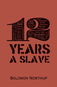 Title: 12 Years A Slave, Author: Solomon Northup