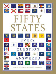 Title: Fifty States: Every Question Answered, Author: Lori Baird