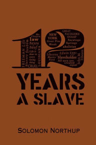 Title: 12 Years a Slave, Author: Solomon Northup