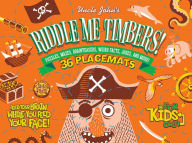 Title: Uncle John's Riddle Me Timbers!: 36 Tear-off Placemats For Kids Only!, Author: Bathroom Readers' Institute