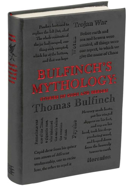 Bulfinch's Mythology: Stories of Gods and Heroes