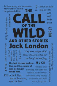 Title: The Call of the Wild and Other Stories, Author: Jack London