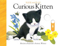 Title: Slide & Play: Curious Kitten, Author: Maurice Pledger